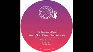 The Queen's Head - Your God Owe's You Money