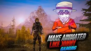 Editing Monatge LikeJonny Gaming | How To Edit Monatge Like Jonny Gaming |