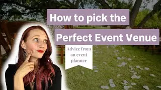How To Pick The Perfect Event Venue
