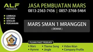 Mars Sekolah | SMAN 1 MRANGGEN DEMAK - ALF Production