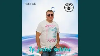 Ty jesteś świetna - Radio edit