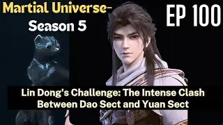 Martial Universe, Season5, EP100, #lindong #multisubs #engsubs