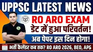 UPPSC ro aro 2023 mains exam date change UPPSC CALANDER 2026 latest news ro aro exam mains date