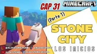 Minecraft Cap 31. Stone City, Los Inicios (Parte 1)
