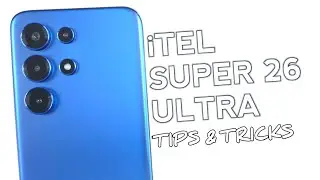 Top 10 Tips And Tricks iTel Super 26 Ultra You Need To Know!