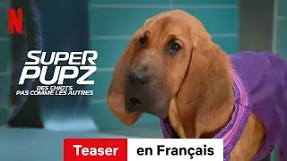 Super PupZ : Des chiots pas comme les autres (Saison 1 Teaser) | Bande-Annonce en Fran&ccedil;ais | Netflix