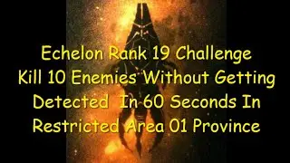 Ghost Recon Breakpoint Echelon Rank 19 Challenge Kill 10 Enemies In 60 Seconds Undetected In Area 01