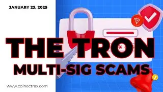 THE TRON MULTI-SIG SCAM 