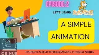 Scratch for Kids: Malayalam Tutorial for Beginners| LESSON 2| A simple moving animation