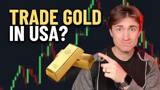 Как торговать золотом/XAUUSD в США (у РЕГУЛИРУЕМОГО брокера!)