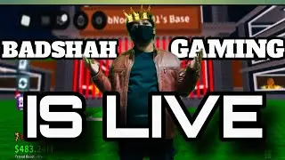 Badshah Gaming is live! in roblox steal a brainrots