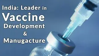 India - Leader In Vaccine Development & Manufacture