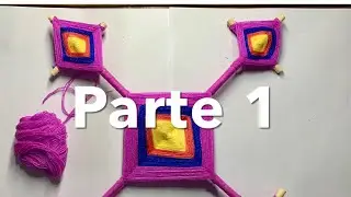 Ojo de Dios - Tzicuri - Parte 1 - Tutorial