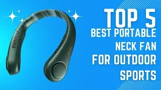 Top 5 Best Portable Neck Fan For Outdoor Sports in (2025)