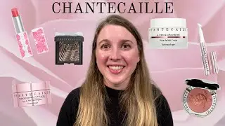 CHANTECAILLE: Skincare Routine, Giveaway, and GRWM Using Some of My Favorites!