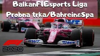 F1 2020/Prenos Uživo/BF1ESports Liga/Probne trke/Bahrein&Spa