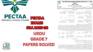 GRADE 7 URDU PAPER PECTAA SBA MID TERM 2025-26