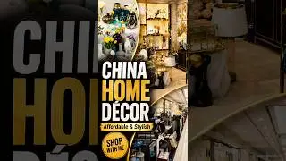 Affordable & Stylish Home D&eacute;cor from China | Shop with Me