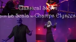 Classical Storm from La scala to Champs elysees