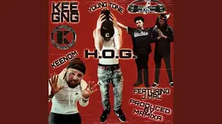 H.O.G. (Hitters On Go) (feat. Keenom, Lil T.K., J Mac Hunter & Mr Mixa)
