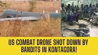 US DRONE SHOT DOWN?! Bandits Celebrate As Plane CRASHES In Kontagora!