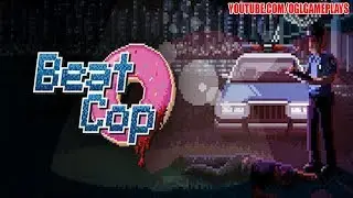 Beat Cop - Day 1 Gameplay (Android iOS)