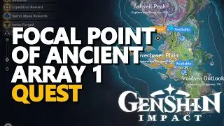 Focal Point of Ancient Array 1 Genshin Impact
