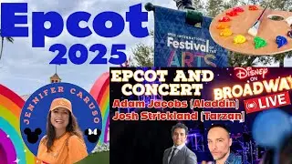 🔴LIVE Epcot Festival of the Arts Walt Disney World and Broadway Concert