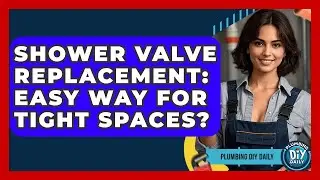 Shower Valve Replacement: Easy Way For Tight Spaces? - Plumbing DIY Daily