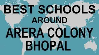 Schools around Arera Colony, Bhopal    CBSE, Govt, Private, International | Total Padhai