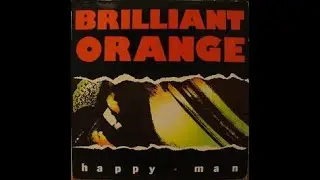 Brilliant Orange - Happy Man EP (1985) FULL EP