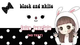 Black and white intro template no text