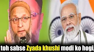 voter list se kat gaya khushi modi ko hogi,| Asaduddin owaisi | Modi
