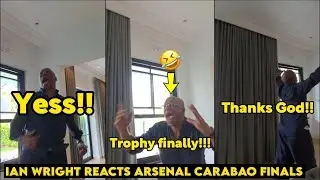 🤣Arsenal Legend Ian Wright Reactions to Arsenal 3-2 Against Chelsea to Carabao Cup Finals👏