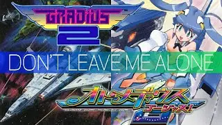 «DON'T LEAVE ME ALONE» NEMESIS 2 + OTOMEDIUS G смешанная версия