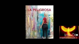 La peligrosa