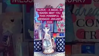 TAURUS - A ANGEL IN HEAVEN SENT YOU THIS POWERFUL MESSAGE! JANUARY 2026 #taurus #youtubeshorts #fyp