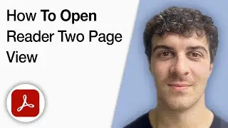 How to Open Your  Reader Two Page View PDF  On Adobe Acrobat [2025 Full Guide]