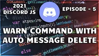 Code A Bot Like Sound's Utilities | Warn Command With Auto Delete | Discord Bot - Episode 5