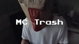 MC TRASH