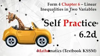 KSSM Form 4 Mathematics Chapter 6 - Self Practice 6.2d | Linear Inequalities in Two Variables