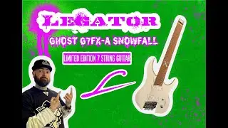 Legator Ghost 10th Anniversary 7 String Guitar Review