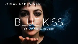 Jane Wiedlin 'Blue Kiss' | Lyrics meaning and Explanation