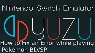 How to fix the Error while playing Pokemon BD/SP Rom on Yuzu Emulator!