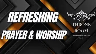 Throne Room Live Service  | Prophetic Worship  & Prayer | Throne Room Church | 19  Nov 2025