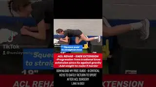 ACL REHAB - ADVANCED KNEE EXTENSION EXERCISE