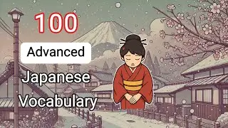 Learn 99 Advanced Japanese Vocabulary For Daily Use - Level JLPT N3