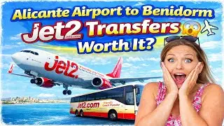 Alicante Airport to Benidorm ✈️ | Is the Jet2 Transfer Worth It?