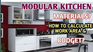 How to Calculate Modular kitchen Work for Budget and Best Kitchen making materials