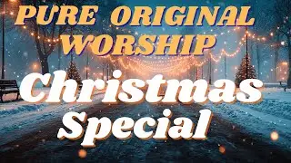 &ldquo;⚡🎄  &ldquo;When the light came&rdquo; &ndash; Original Worship Songs to Touch the Heart&rdquo;